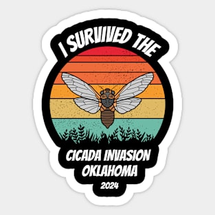 I survived the cicada invasion Oklahoma 2024 Sticker